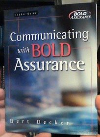Communicating with bold assurance: Leader guide