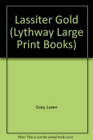 Lassiter Gold (Lythway Large Print Books)