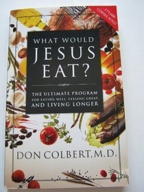 What Would Jesus Eat?