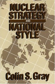 Nuclear Strategy and National Style