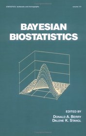 Bayesian Biostatistics (Statistics: a Series of Textbooks and Monogrphs)