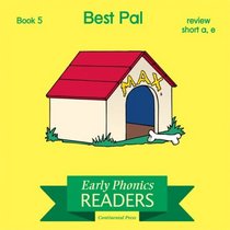 Phonics Books: Early Phonics Reader: Best Pal