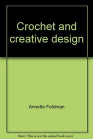 Crochet and creative design