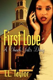First Love, A Church Girl's Diary