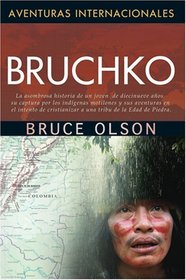 Bruchko (Aventuras Internacionales) (Spanish Edition)