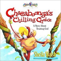 Chattaboonga's Chilling Choice A Story About Trusting God