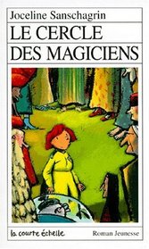 Le Cercle Des Magiciens (Roman Jeunesse, 78) (French Edition)