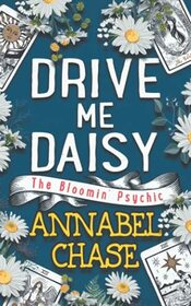 Drive Me Daisy (The Bloomin' Psychic)