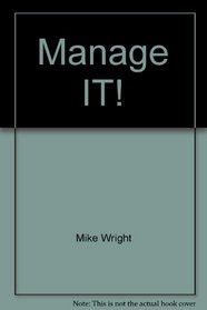 Manage IT!: Exploiting information systems for effective management
