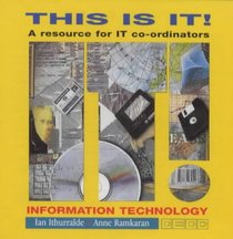 This is it!: Information Technology for the National Curriculum: CD-Rom