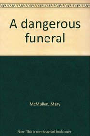 A dangerous funeral