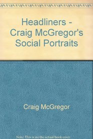 Headliners: Craig McGregor's Social Portraits (Uqp Studies in Australian Literature)