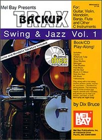 Mel Bay Backup Trax: Swing & Jazz for Guitar, Violin, Mandolin, Banjo, Flute & C Instruments