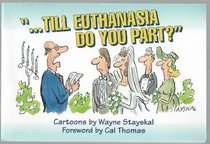 Till Euthanasia Do You Part