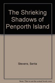 The Shrieking Shadows of Penporth Island