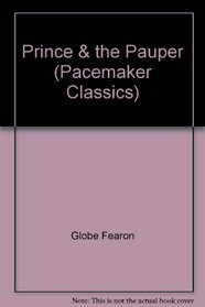 The Prince and the Pauper (Pacemaker Classics)
