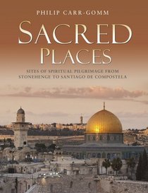 Sacred Places: 50 Sites of Religious Pilgrimage