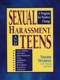 Sexual Harassment and Teens: A Program for Positive Change