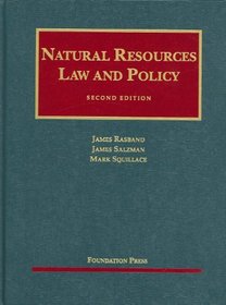 Natural Resources Law and Policy, 2d Edition (University Casebook Series)