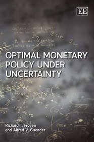 Optimal Monetary Policy Under Uncertainty