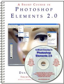 A Short Course in Photoshop Elements 2.0 Book/eBook
