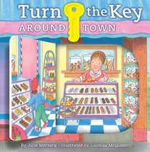Turn the Key: Around Town: Look and See!
