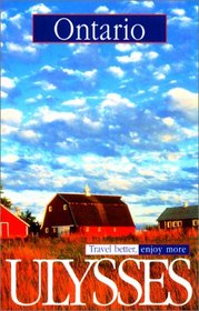 Ulysses Travel Guide Ontario, 4th (Ulysses Travel Guides)