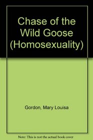 Chase of the Wild Goose (Homosexuality)