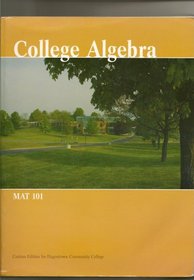 College Algebra MAT 101 (Custom Edition for Hagerstown Community College)