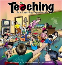 Teaching: Is a Learning Experience!