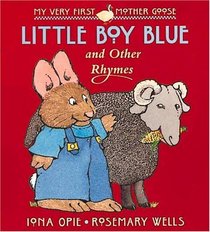 Little Boy Blue : and Other Rhymes (My Very First Mother Goose)