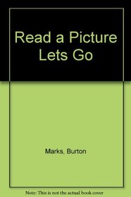 Read a Picture Lets Go (Read-A-Picture)