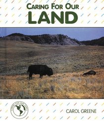 Caring for Our Land (Caring for Our Earth)