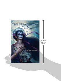 This Strange Way of Dying: Stories of Magic, Desire & the Fantastic