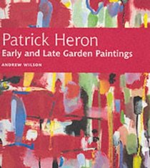 Patrick Heron Garden Paintings