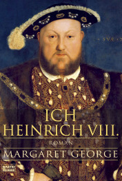Ich, Heinrich VIII (The Autobiography of Henry VIII) (German Edition)