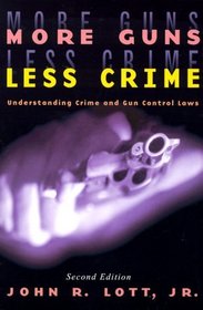 More Guns, Less Crime: Understanding Crime and Gun-Control Laws