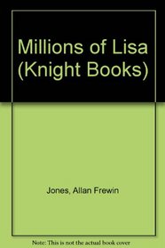 Millions of Lisa (Knight Books)