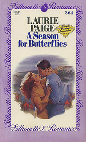 A Season for Butterflies (Silhouette Romance, No 364)