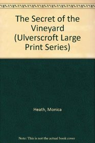 The Secret of the Vineyard (Ulverscroft Large Print)