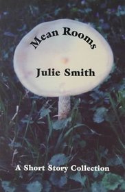 Mean Rooms: A Short Story Collection