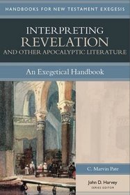 Interpreting Revelation & Other Apocalyptic Literature: An Exegetical Handbook (Handbooks for New Testament Interpretation)