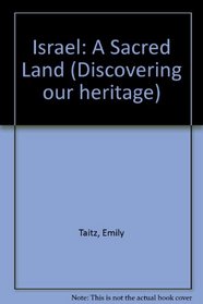 Israel: A Sacred Land (Discovering Our Heritage Series)