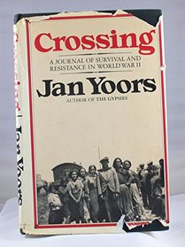 Crossing: A Journal of Survival and Resistance in World War II