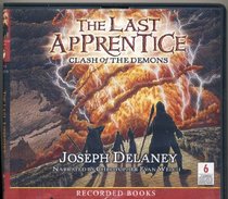 The Last Apprentice - Clash of the Demons (Unabridged)
