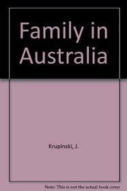 The family in Australia: Social, demographic and psychological aspects