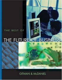 The Best of the Future of Business with Student CD-ROM and InfoTrac College Edition