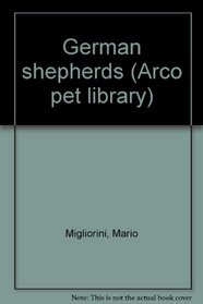 German shepherds (Arco pet library)