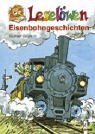 Leselwen Eisenbahngeschichten. ( Ab 8 J.).