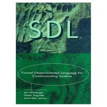 SDL: Formal Object-Oriented Language for Communicating Systems (2nd Edition)